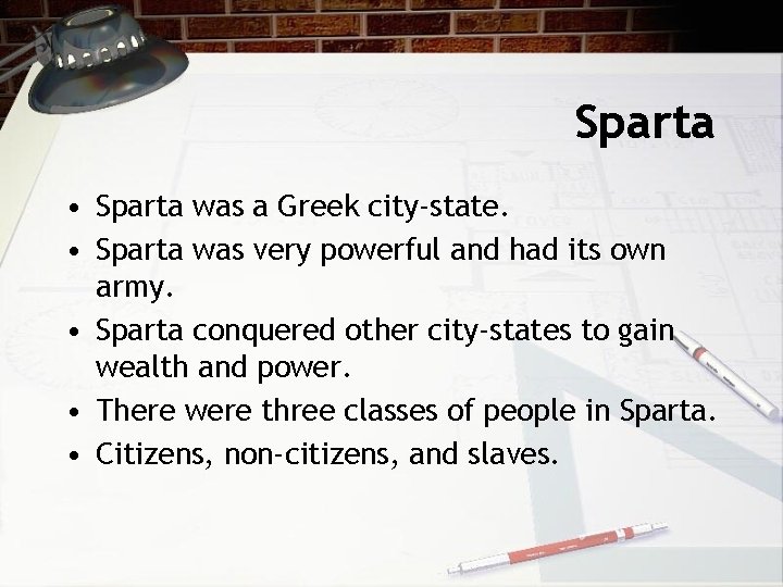 Sparta • Sparta was a Greek city-state. • Sparta was very powerful and had Sparta • Sparta was a Greek city-state. • Sparta was very powerful and had