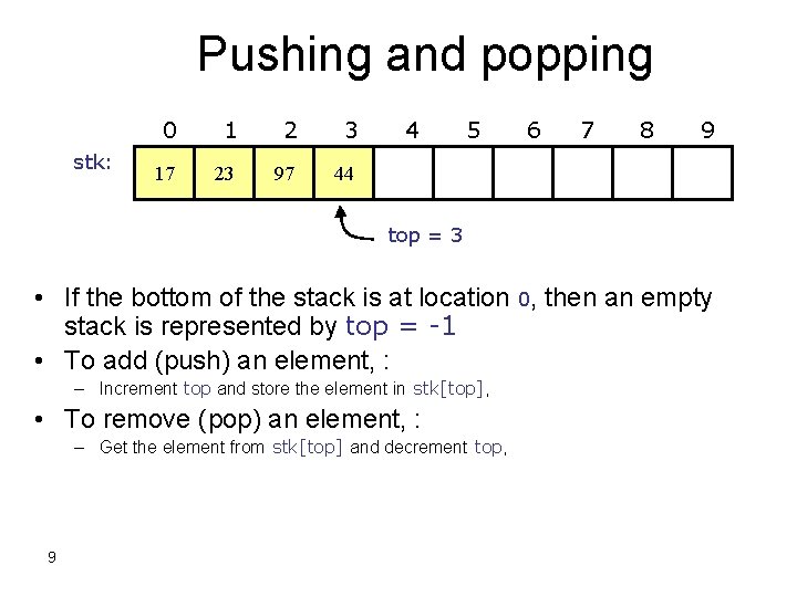 Pushing and popping stk: 0 1 2 3 17 23 97 44 4 5