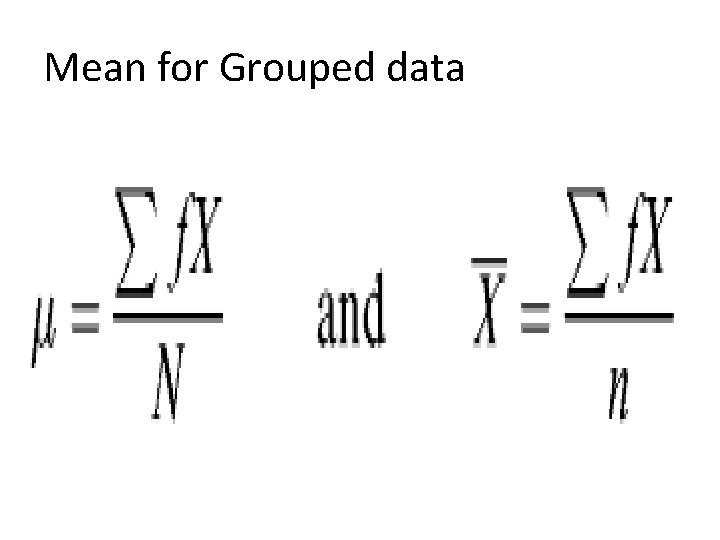 Mean for Grouped data 