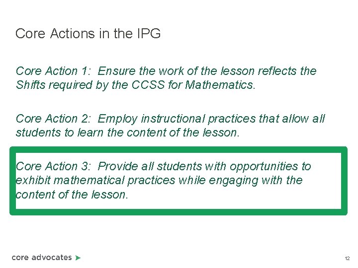 Core Actions in the IPG Core Action 1: Ensure the work of the lesson