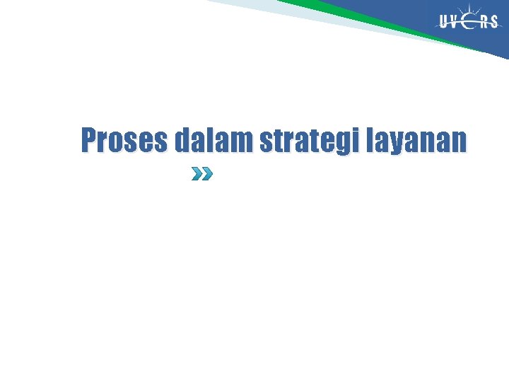 Proses dalam strategi layanan 