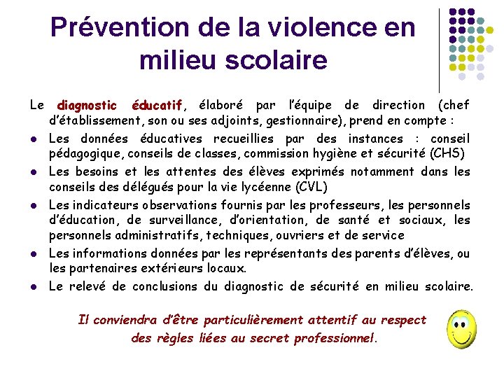 Prévention de la violence en milieu scolaire Le l l l diagnostic éducatif, élaboré