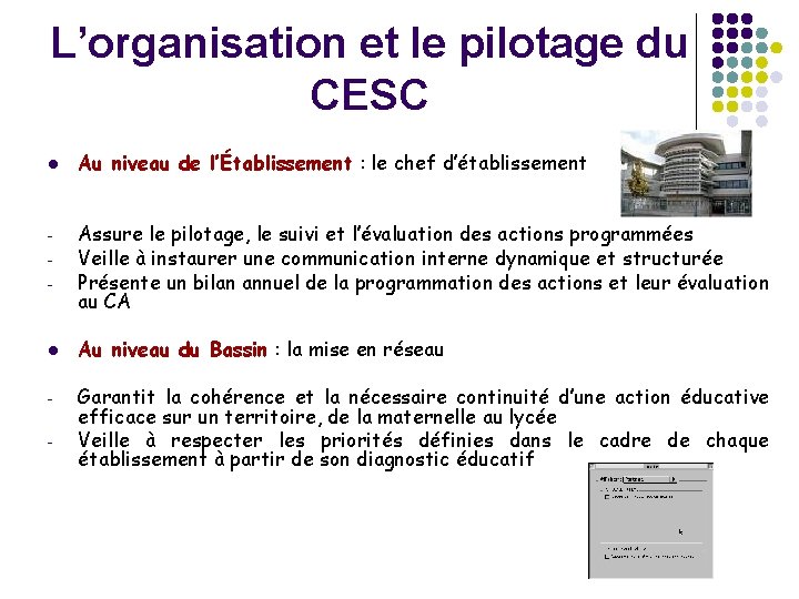 L’organisation et le pilotage du CESC l - Au niveau de l’Établissement : le