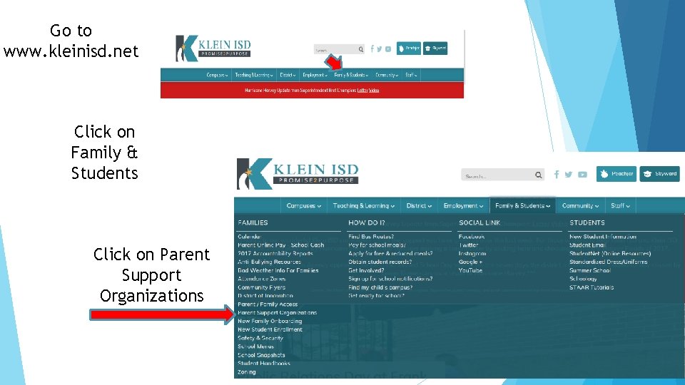 Go to www. kleinisd. net Click on Family & Students Click on Parent Support
