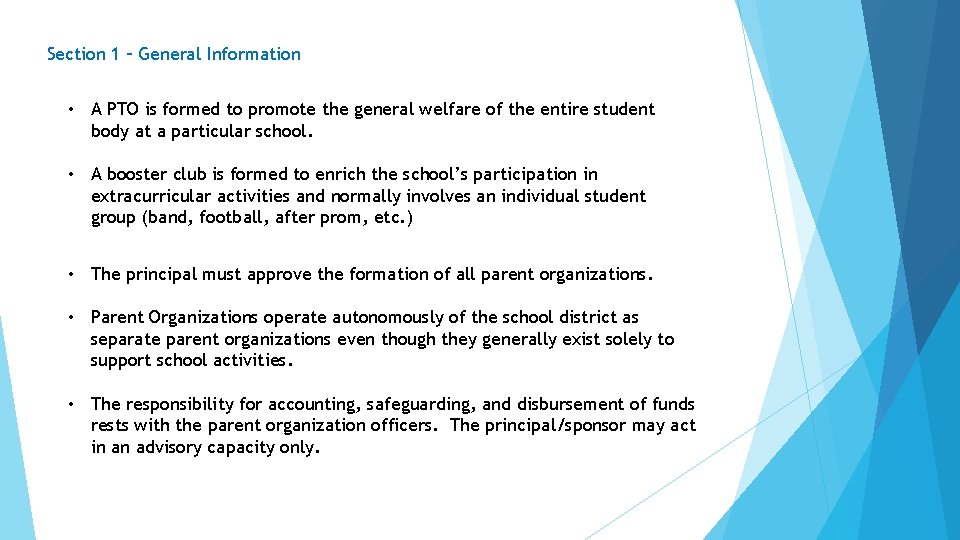 Section 1 – General Information • A PTO is formed to promote the general