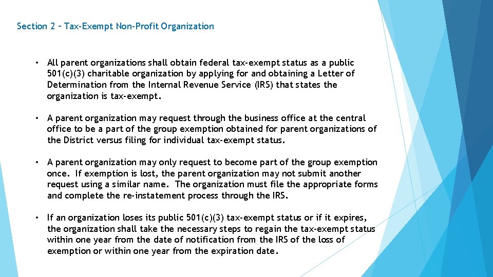 Section 2 – Tax-Exempt Non-Profit Organization • All parent organizations shall obtain federal tax-exempt