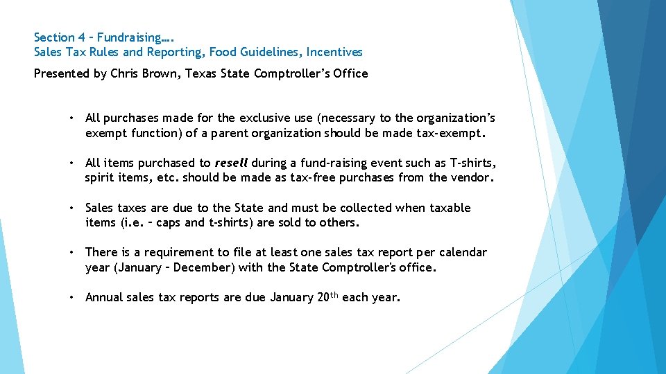 Section 4 – Fundraising…. Sales Tax Rules and Reporting, Food Guidelines, Incentives Presented by