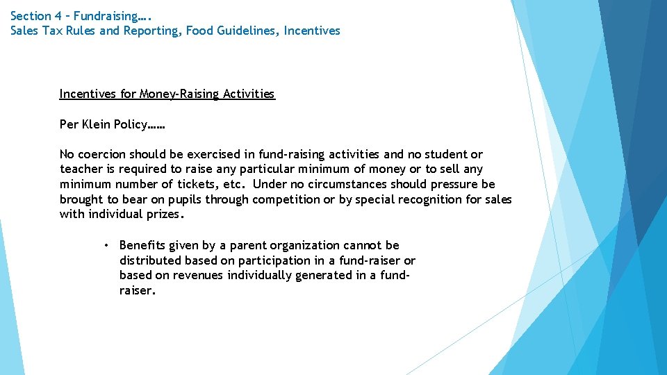 Section 4 – Fundraising…. Sales Tax Rules and Reporting, Food Guidelines, Incentives for Money-Raising
