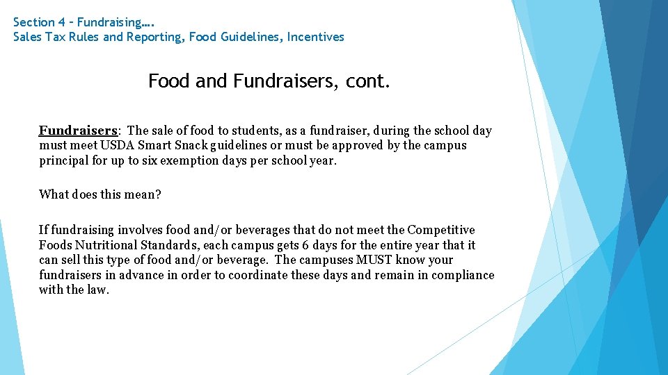 Section 4 – Fundraising…. Sales Tax Rules and Reporting, Food Guidelines, Incentives Food and