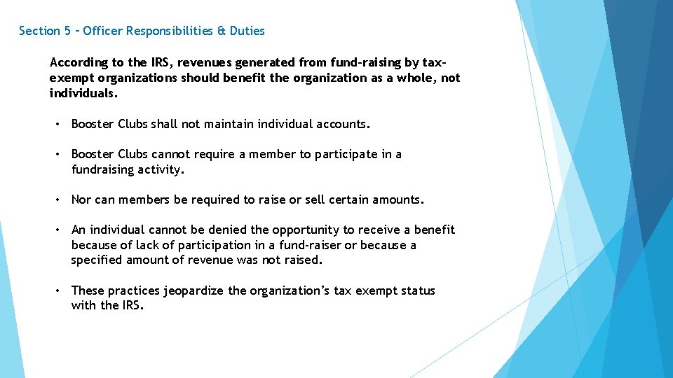 Section 5 – Officer Responsibilities & Duties According to the IRS, revenues generated from