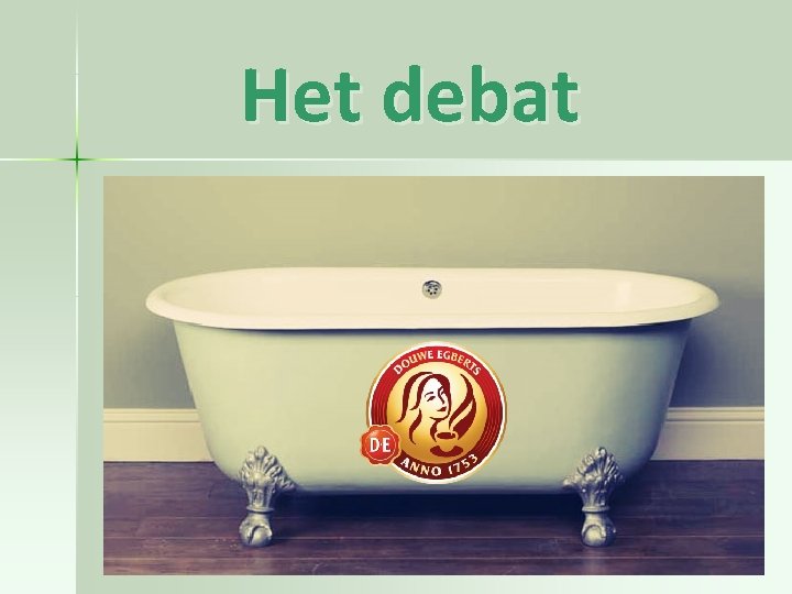 Het debat 