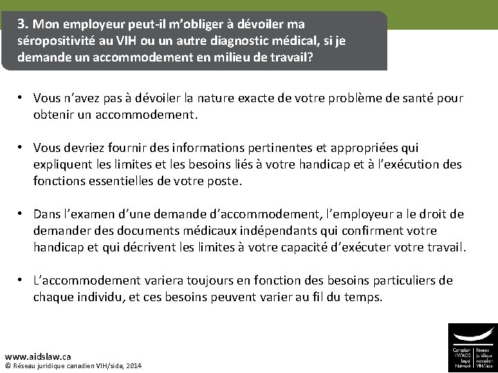 3. Mon employeur peut-il m’obliger à dévoiler ma séropositivité au VIH ou un autre