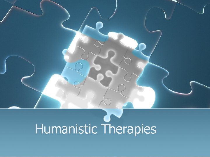 Humanistic Therapies 