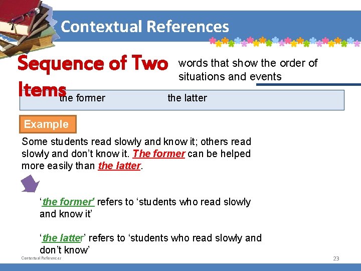 Contextual References that show the order of Sequence of Two words situations and events