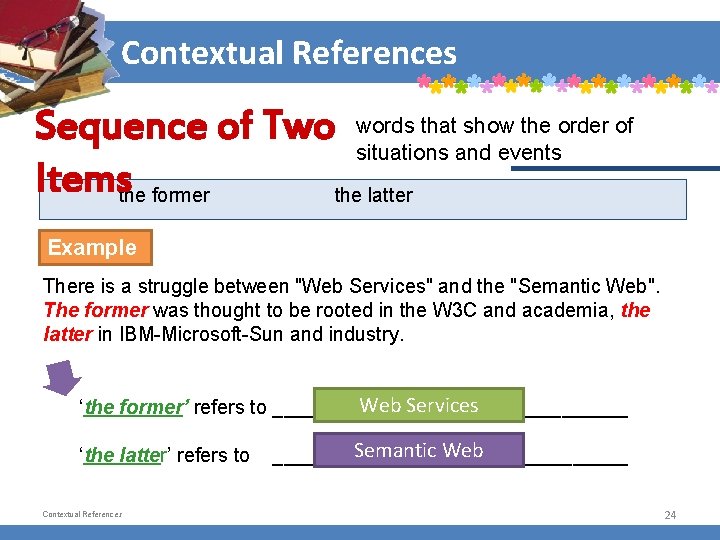 Contextual References that show the order of Sequence of Two words situations and events