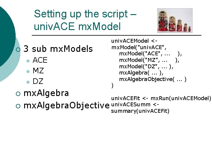 Setting up the script – univ. ACE mx. Model ¡ 3 sub mx. Models