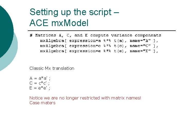 Setting up the script – ACE mx. Model Classic Mx translation A = a*a’