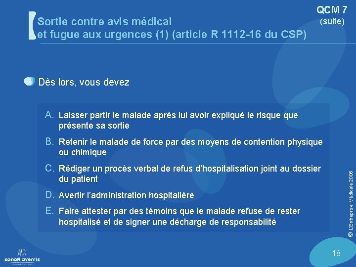 Sortie contre avis médical et fugue aux urgences (1) (article R 1112 -16 du