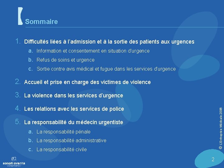 Sommaire 1. Difficultés liées à l’admission et à la sortie des patients aux urgences