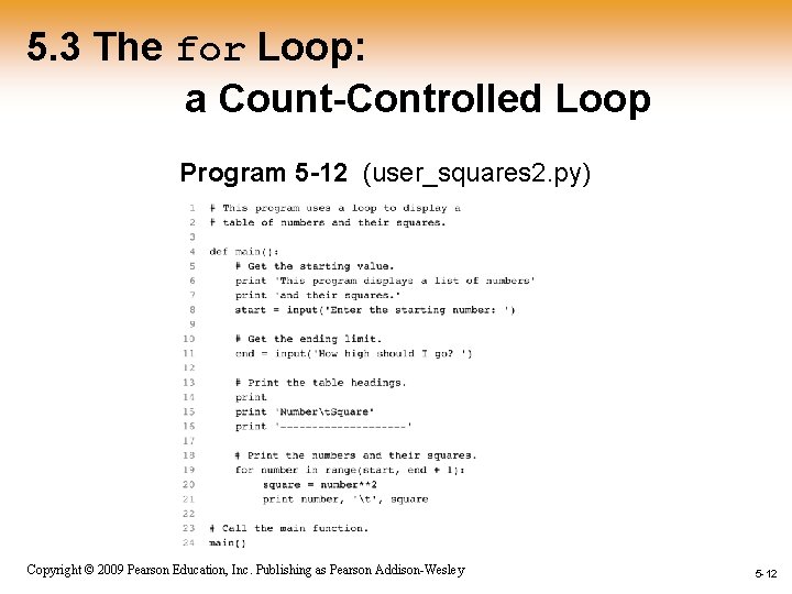 5. 3 The for Loop: a Count-Controlled Loop Program 5 -12 (user_squares 2. py)