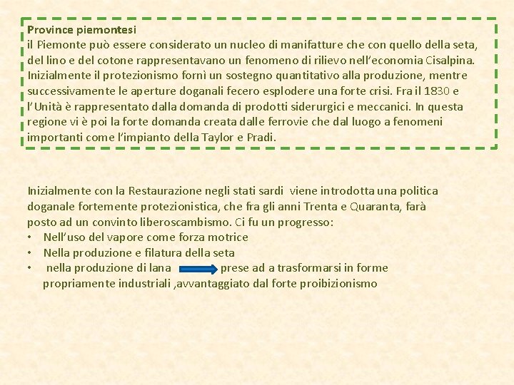 Province piemontesi il Piemonte può essere considerato un nucleo di manifatture che con quello