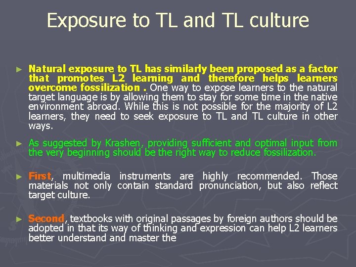 Exposure to TL and TL culture ► Natural exposure to TL has similarly been