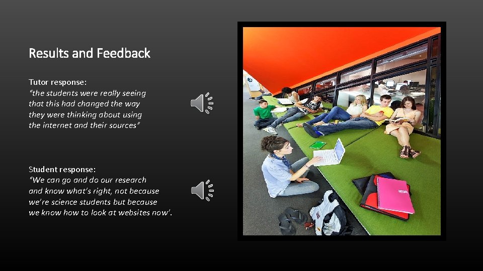 Results and Feedback Tutor response: “the students were really seeing that this had changed