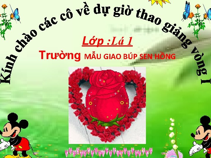 Lớp : Lá 1 Trường MẪU GIAO BÚP SEN HỒNG 