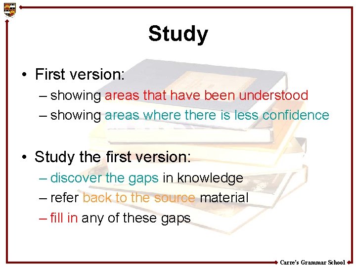 Study • First version: – showing areas that have been understood – showing areas