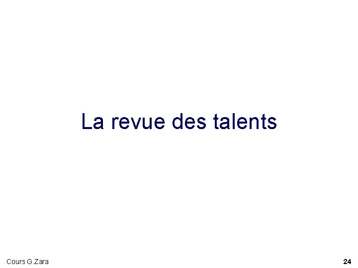 La revue des talents Cours G. Zara 24 La revue des talents Cours G. Zara 24