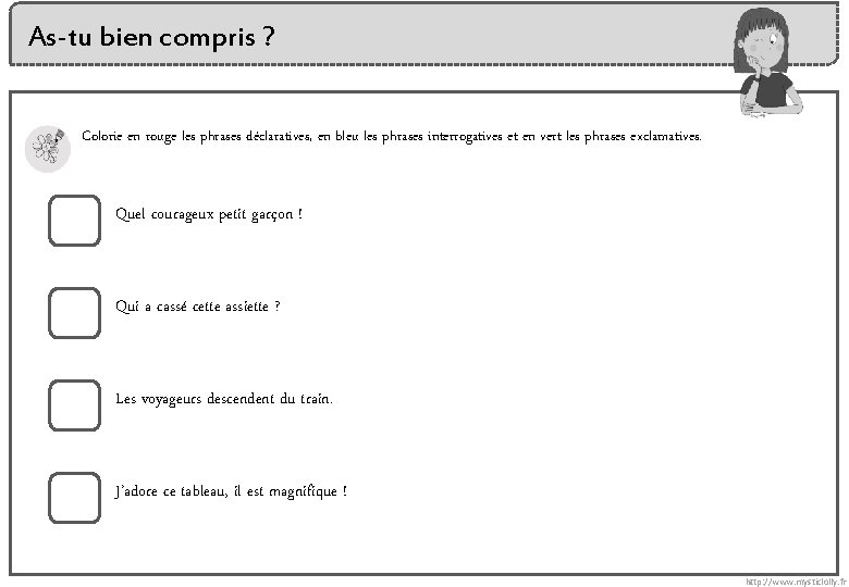 As-tu bien compris ? Colorie en rouge les phrases déclaratives, en bleu les phrases