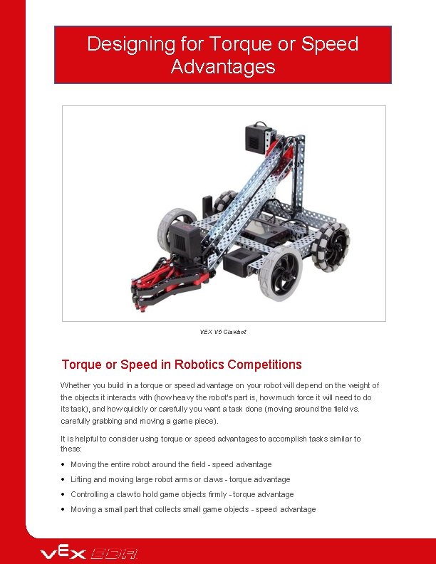 Designing for Torque or Speed Advantages VEX V 5 Clawbot Torque or Speed in