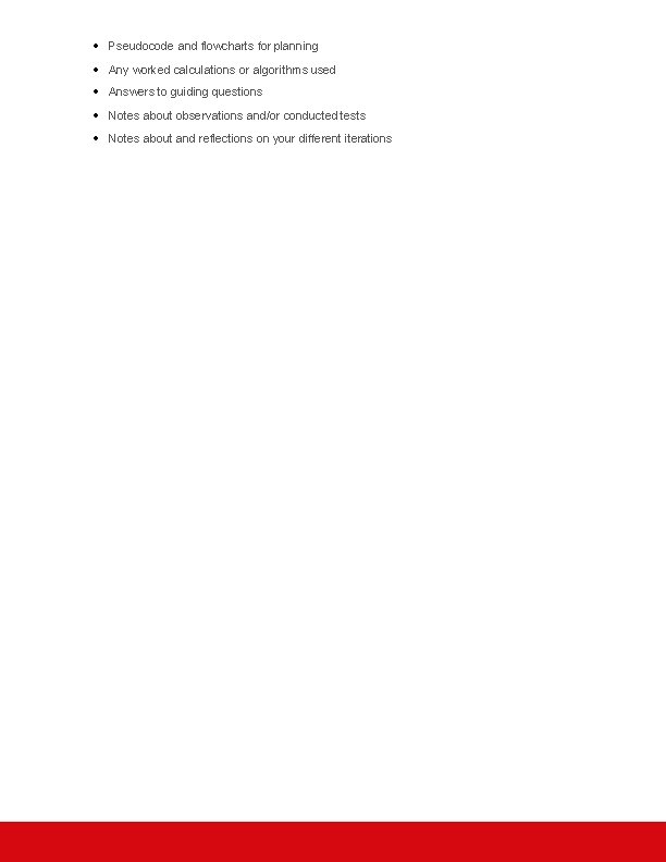Pseudocode and flowcharts for planning Any worked calculations or algorithms used Answers to Pseudocode and flowcharts for planning Any worked calculations or algorithms used Answers to