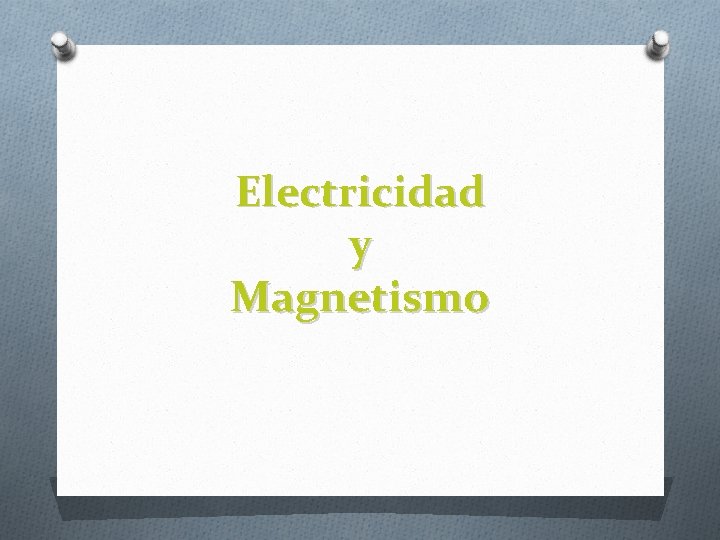 Electricidad y Magnetismo 