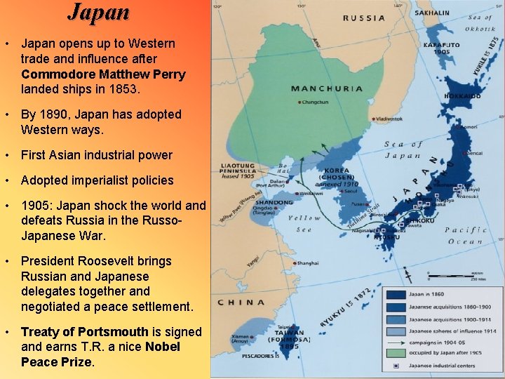 Japan • Japan opens up to Western trade and influence after Commodore Matthew Perry