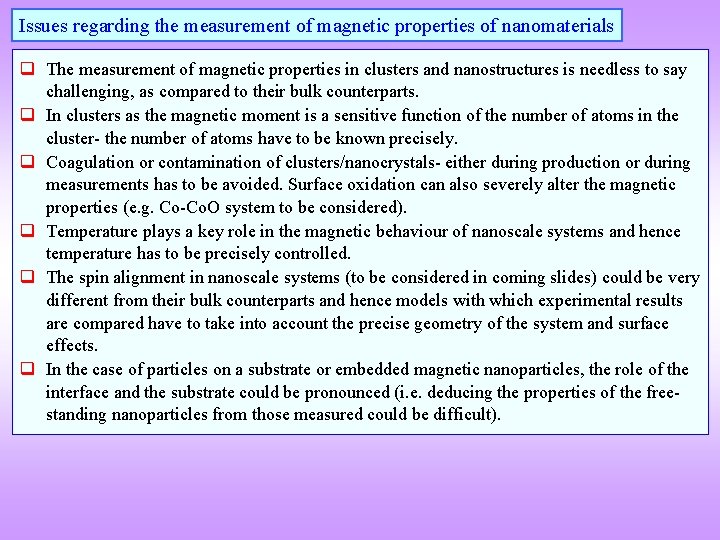 Issues regarding the measurement of magnetic properties of nanomaterials q The measurement of magnetic