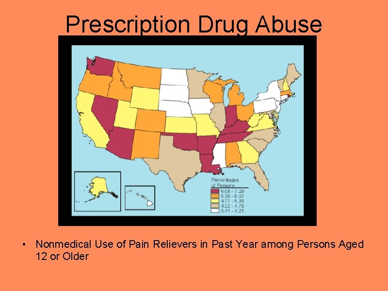 Prescription Drug Abuse • Nonmedical Use of Pain Relievers in Past Year among Persons