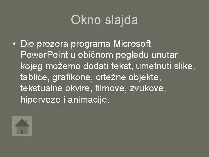 Okno slajda • Dio prozora programa Microsoft Power. Point u običnom pogledu unutar kojeg