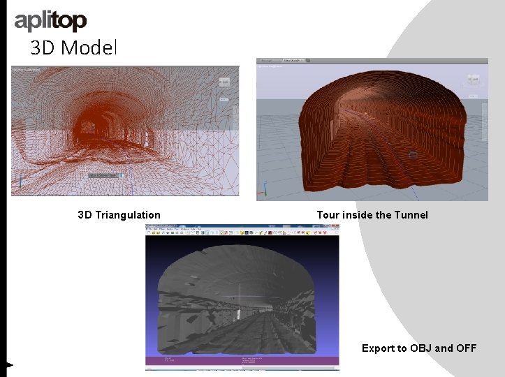 3 D Model 3 D Triangulation Tour inside the Tunnel Export to OBJ and
