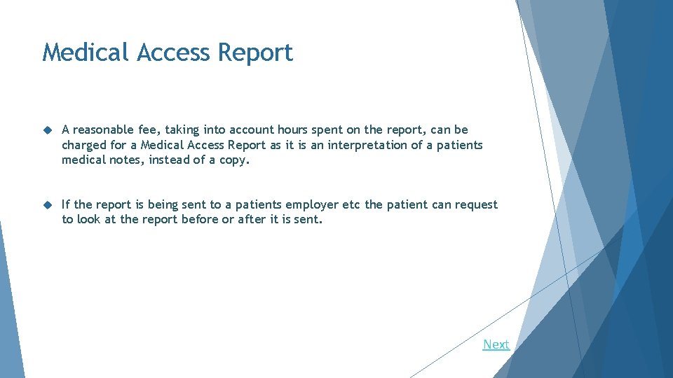 Medical Access Report A reasonable fee, taking into account hours spent on the report,