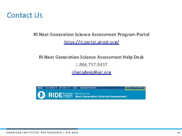 Contact Us RI Next Generation Science Assessment Program Portal https: //ri. portal. airast. org/