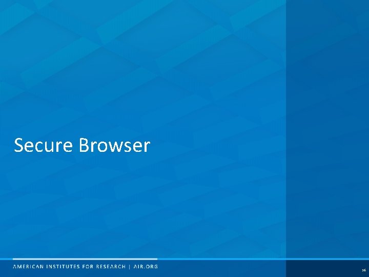 Secure Browser 16 