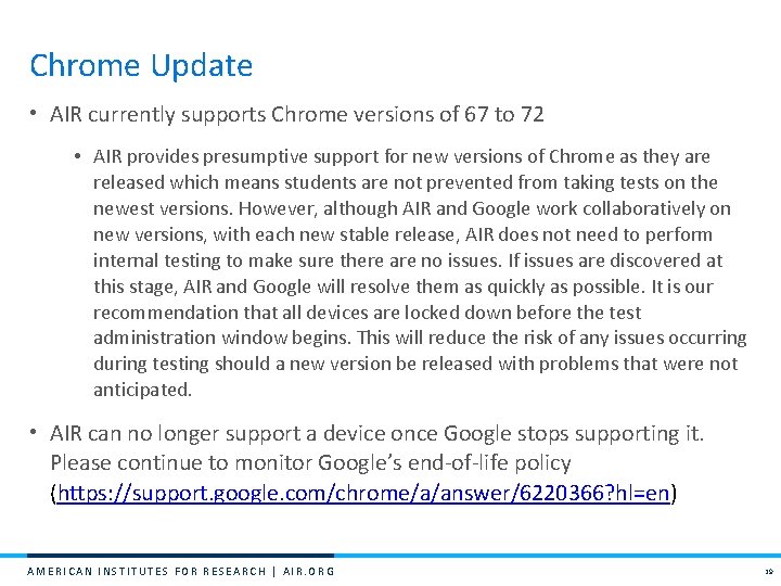 Chrome Update • AIR currently supports Chrome versions of 67 to 72 • AIR