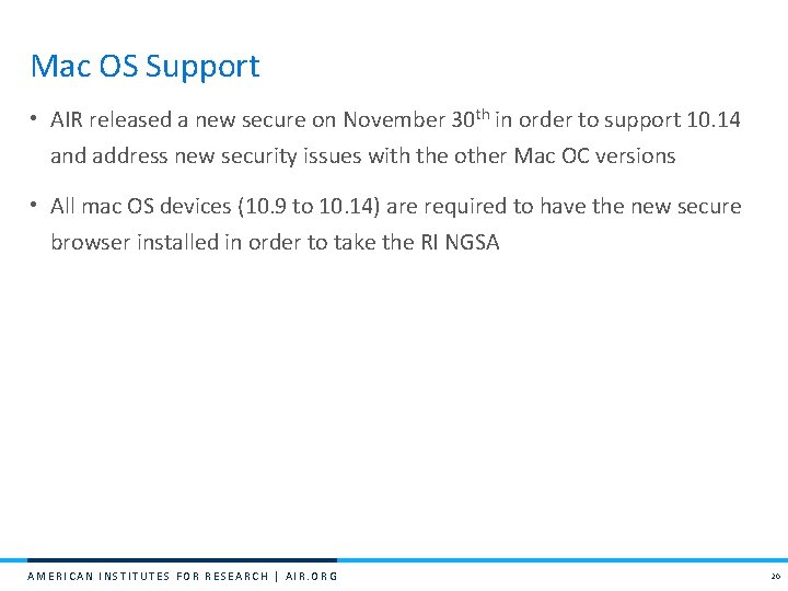 Mac OS Support • AIR released a new secure on November 30 th in