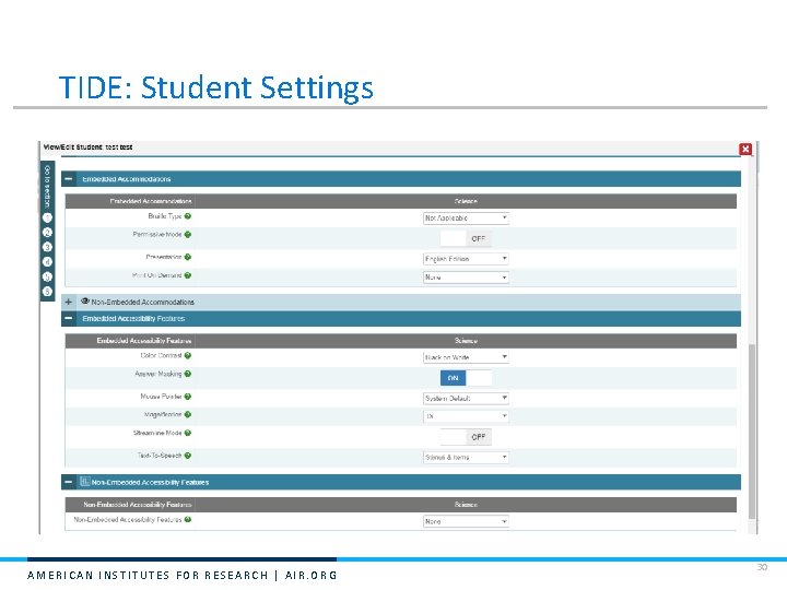 TIDE: Student Settings AMERICAN INSTITUTES FOR RESEARCH | AIR. ORG 30 