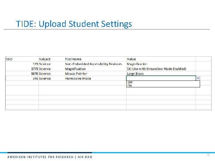 TIDE: Upload Student Settings AMERICAN INSTITUTES FOR RESEARCH | AIR. ORG 31 