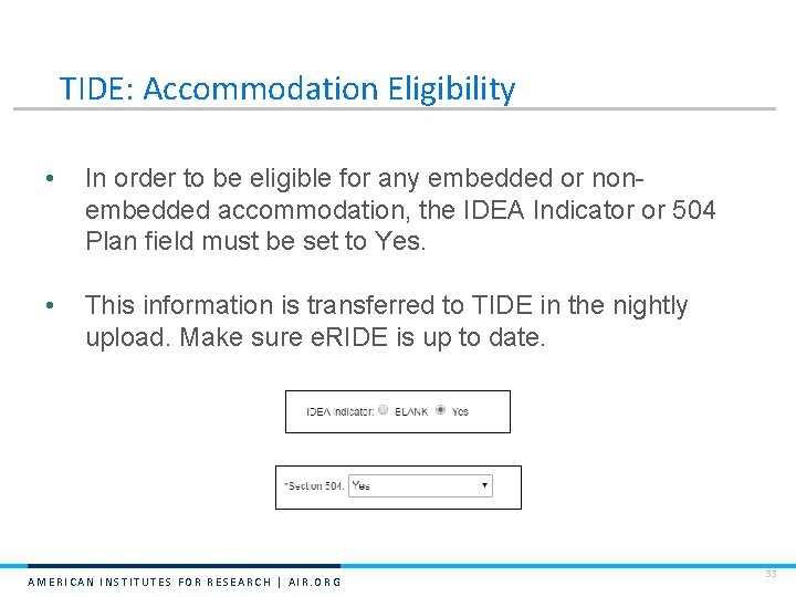 TIDE: Accommodation Eligibility • In order to be eligible for any embedded or nonembedded