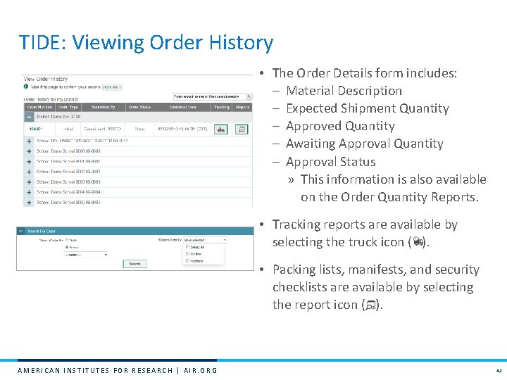 TIDE: Viewing Order History • The Order Details form includes: – Material Description –