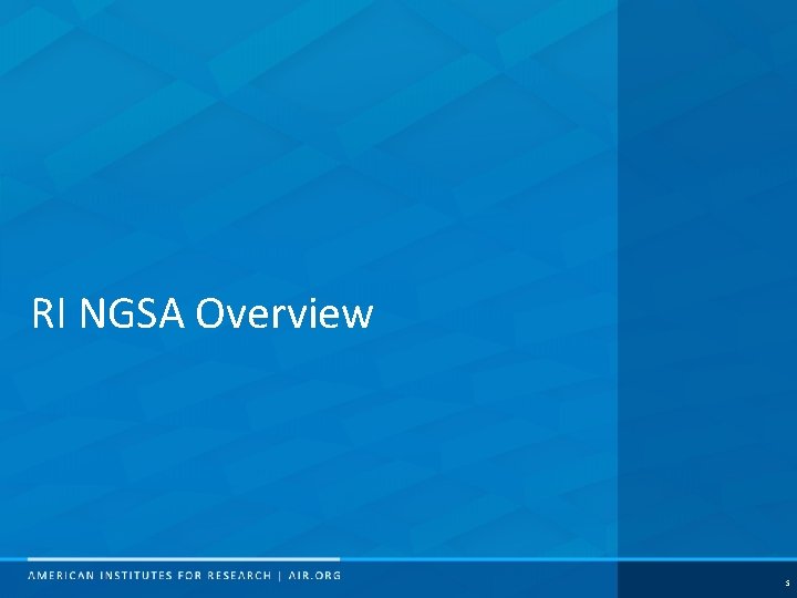 RI NGSA Overview 5 