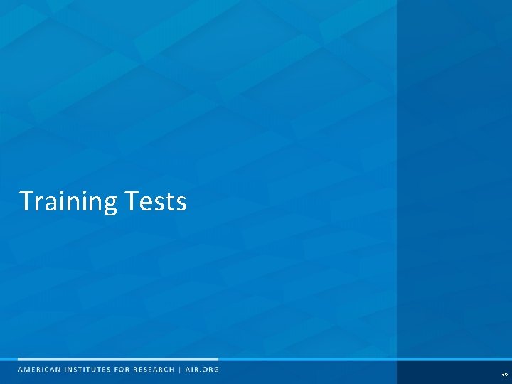 Training Tests 60 